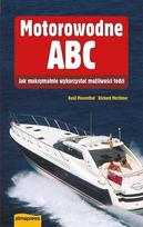 Motorinė valtis Abc Kaip kuo geriau išnaudoti savo valtį (red4/2017) - Basil Mosenthal Richard Mortimer