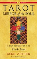Tarot: Mirror of the Soul - New Edition: A Handbook for the Thoth Tarot Weiser Classics