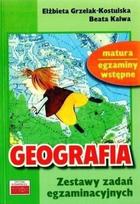 Geografijos egzamino klausimų rinkiniai – Elżbieta Grzelak-Kostulska Beata Kalwa