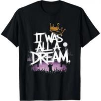 It Was A Dream Tshirt Men Women Rap 1990s Music Hip Hop T-Shirt S įvairiaspalvis