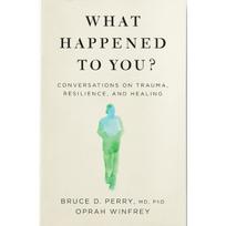 What Happened to You Paperback By Oprah Winfrey UKN2084