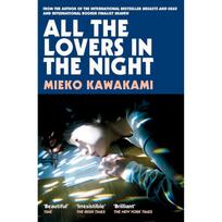 All The Lovers In The Night Paperback By Mieko Kawakami UKN2187