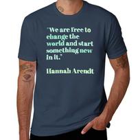 Hannah Arendt Change Quotes Green Mint Tshirt Sporty Breathable Short Sleeve Tshirt S black