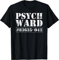 Psych Ward #83635041 Graphic T-shirt S