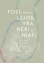 Fosilijos yra nėriniai, Fosilijos yra nėriniai