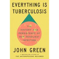 Everything Is Tuberculosis Paperback By John Green UKN1723 orange