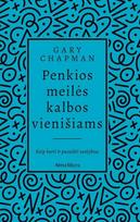 Penkios meilės kalbos vienišiams. Kaip kurti ir puoselėti santykius, Penkios meilės kalbos vienišiams. Kaip kurti ir puoselėti santykius