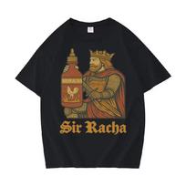 Teenagers Tops Sir Racha Man Woman Tshirt Sriracha High Quality Tshirts Sriracha Fan Merch Retro Medieval Shirt Graphic T Shi... S įvairiaspalvis