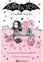 Isadora Moon ve Siniftaki Yeni Kiz