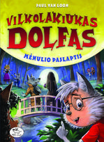 Vilkolakiukas Dolfas. Mėnulio paslaptis. 15 knyga