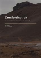 Comfortication: AI, Friction, and the Future of Human Becoming