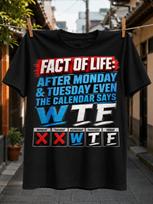 Gyvenimo faktas: Po pirmadienio ir antradienio net kalendorius sako Wtf 3D raudonas mėlynas tekstas ir savaitės dienų lentelė Unisex Visų T-shirt S blue