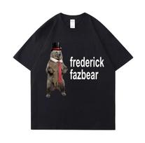 Frederick Fazbear The Fancy Bear Fnaf Tee Shirt Men Funny Meme Clothing T Shirt Pure Cotton Oversized Short Sleeve T-shirt S gray