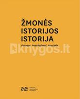 ŽMONĖS. ISTORIJOS. ISTORIJA. Patirtys. Pasakojimai. Atmintis - Kęstutis Pikūnas