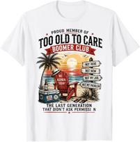 Retro Proud Member of Too Old to Care Boomer Club T-Shirt M