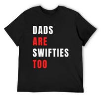 dads are swifties too T-Shirt topping funny costumes for a boy mens designer t shirt S