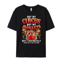 Not My Circus Not My Monkeys T-shirt XXL black
