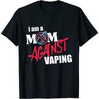 HQDSAD I Am A Mom Against Vaping Non-Smoker Anti-Vape Supporter T-Shirt S įvairiaspalvis