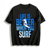 Life Is Better When You Surf Graphic Print Casual Summer Tee Pure cotton T-shirt XXS black