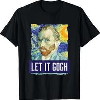 Funny Let It Gogh Vincent Van Gogh Artist T-Shirt T-Shirt S juoda