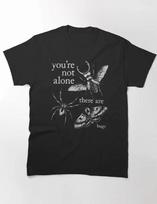 You'Re Not Alone There Are Bugs Creepy Insect Humor Art T-Shirt XL
