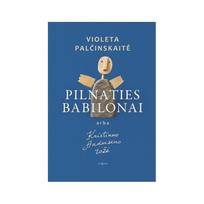 Pilnaties babilonai, arba Kristiano Anderseno rožė