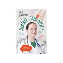 Daktare, galiu užeiti? - Justė Latauskienė