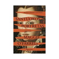 Santuokos portretas - Maggie O'Farrell