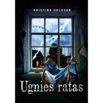 Ugnies ratas - Kristina Ohlsson