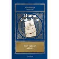 Svetimšalė, VII dalis. Praeities aidas - Diana Gabaldon