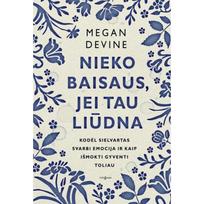 Nieko baisaus, jei tau liūdna - Megan Devine