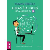 Lukas Šiaudelis draugauja su DI - Tomas Dirgėla
