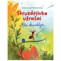 Skruzdėliuko užrašai. Metai skruzdėlyne