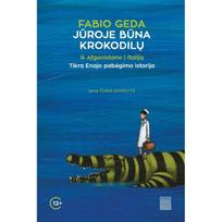 Jūroje būna krokodilų: iš Afganistano į Italiją. Tikra Enatolajo Akbari istorija - Fabio Geda