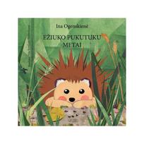 Ežiuko Pukutuku metai - Ina Ogenskienė