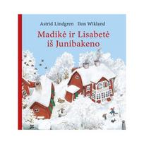 Madikė ir Lisabetė iš Junibakeno - Astrid Lindgren