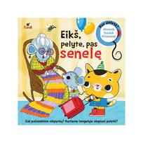 Kur pelytė? Eikš pelyte pas senelę - Rasa Dmuchovskienė