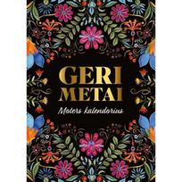 Geri metai. Moters kalendorius