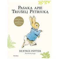 Pasaka apie triušelį Petriuką - Beatrix Potter