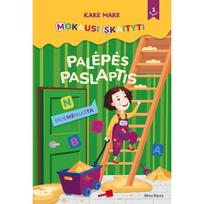Kakė Makė. Mokausi skaityti. Palėpės paslaptis. Pirmas žingsnis - Lina Matiukaitė