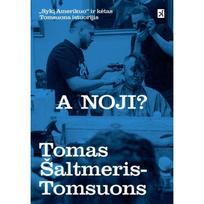A noji? „Syki Amerikuo“ i kėtas Tomsuona istuorijis