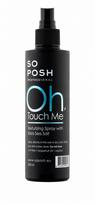 So Posh Dog Oh Touch Me Texturizing Spray 200 ml | SP91954 | 4742022991954