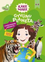 Kakė Makė. Gyvūnų planeta. Lavinamosios užduotys - Živilė Kalasauskaitė