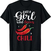 Spicy Food Red Pepper Women Just A Girl Who Loves Chili T Shirt XS black