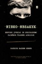 Nieko nesakyk. Kruvini įvykiai ir susitaikymo paieškos Šiaurės Airijoje