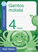 Gamtos mokslai. Pratybų sąsiuvinis 4 klasei. Serija Maži milžinai
