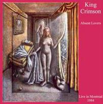 CD King Crimson - Absent Lovers (Live In Montreal 1984) (naudota)