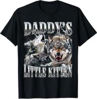 Daddy's Little Kitten Funny Wolf Meme Bootleg T-Shirt XXXXL gray