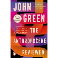 The Anthropocene Reviewed Paperback By John Green UKN1722