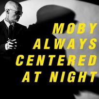 Moby - Always Centered At Night (vinilinė plokštelė, LP)